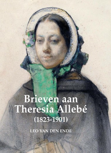 Brieven aan Theresia Allebé door Leo van den Ende