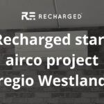 Recharged start met airco project Westland – airco’s tegen zeer scherpe prijzen