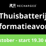 Thuisbatterij Informatieavond (8 oktober) – Alles Over Thuisbatterijen | Recharged BV