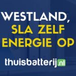 Thuisbatterij.nl lanceert thuisbatterij vergelijker Westland